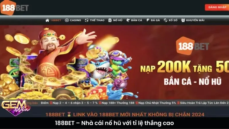 188BET – Nhà cái nổ hũ với tỉ lệ thắng cao