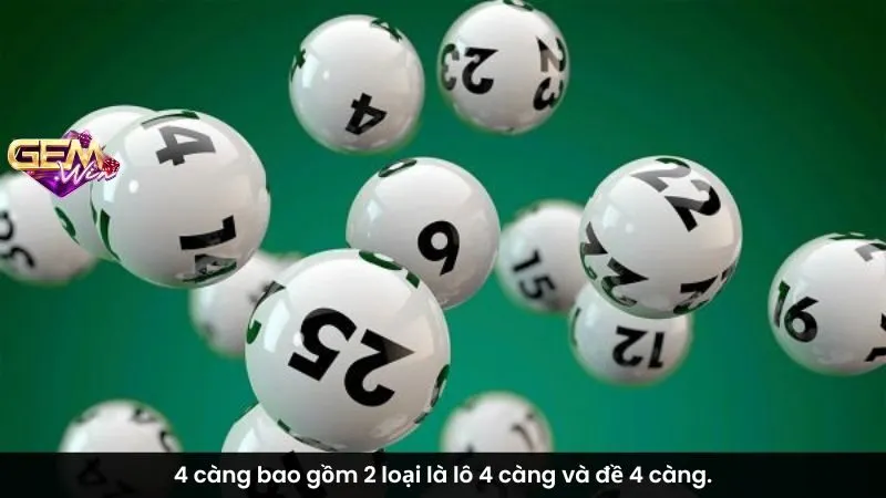 4 càng bao gồm 2 loại là lô 4 càng và đề 4 càng.