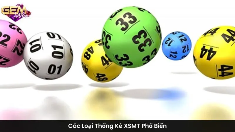 Các Loại Thống Kê XSMT Phổ Biến