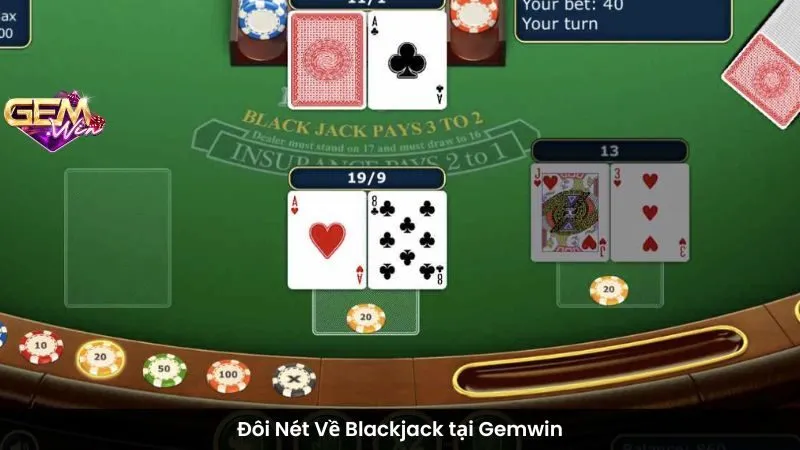 Đôi Nét Về Blackjack tại Gemwin