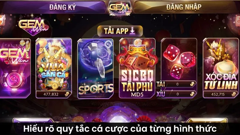 Hiểu rõ quy tắc cá cược của từng hình thức