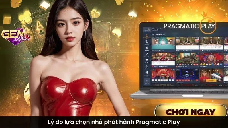 Lý do lựa chọn nhà phát hành Pragmatic Play