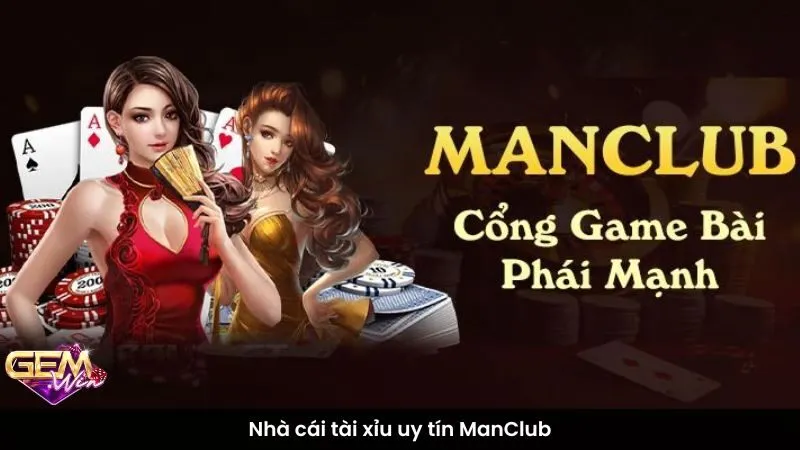 Nhà cái tài xỉu uy tín ManClub